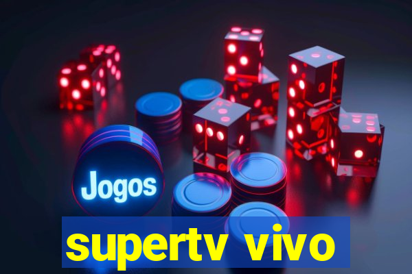 supertv vivo